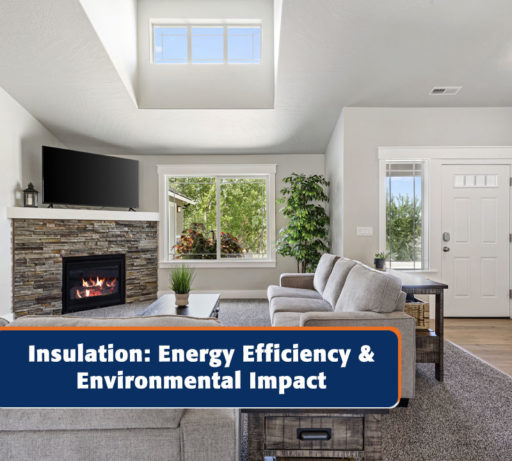 Insulation: Energy Efficiency & Environmental Impact