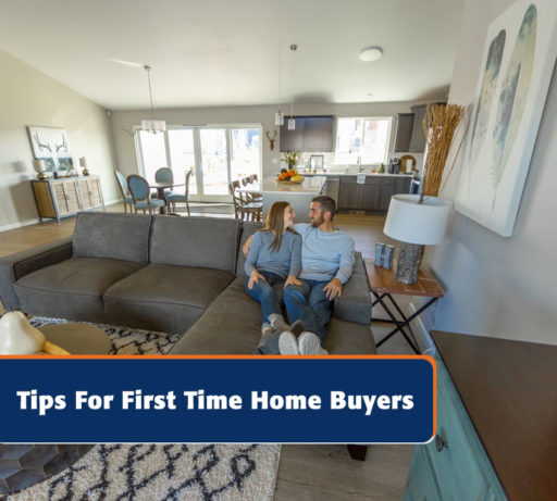 Tips for first time home buyers.